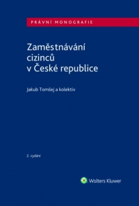 Zaměstnávání cizinců v České republice - 2. vydání (E-kniha)