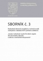 Sborník č. 3  Rozhodnutí okresních, krajských a vrchních soudů uveřejněná v databázi ASPI z pohledu Judikatura