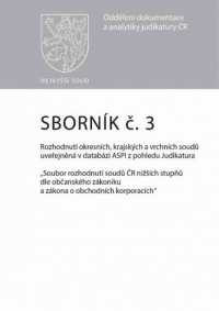 Sborník č. 3  Rozhodnutí okresních, krajských a vrchních soudů uveřejněná v databázi ASPI z pohledu Judikatura