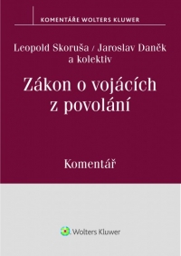 Zákon o vojácích z povolání (221/1999 Sb.) - Komentář (E-kniha)