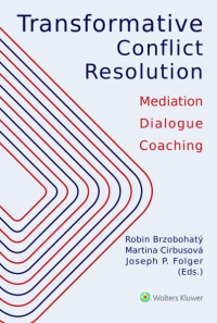 Transformative Conflict Resolution. Mediation - Dialogue - Coaching (E-kniha)