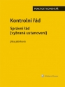 Kontrolní řád. Správní řád (vybraná ustanovení). Praktický komentář (Balíček - Tištěná kniha + E-kniha Smarteca)