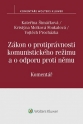 Zákon o protiprávnosti komunistického režimu a o odporu proti němu. Komentář