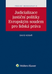 Judicializace justiční politiky Evropským soudem pro lidská práva (Balíček - Tištěná kniha + E-kniha Smarteca)