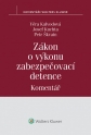 Zákon o výkonu zabezpečovací detence (č. 129/2008 Sb.) - Komentář (Balíček - Tištěná kniha + E-kniha Smarteca)
