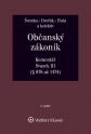 Občanský zákoník (zák. č. 89/2012 Sb.). Komentář. Svazek III (věcná práva) - 2. vydání (E-kniha)