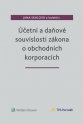 Účetní a daňové souvislosti zákona o obchodních korporacích