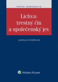Lichva: trestný čin a společenský jev (Balíček - Tištěná kniha + E-kniha Smarteca)