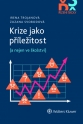Krize jako příležitost (a nejen ve školství) (Balíček - Tištěná kniha + E-kniha Smarteca + soubory ke stažení)