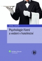 Psychologie řízení a vedení v hotelnictví (Balíček - Tištěná kniha + E-kniha Smarteca + soubory ke stažení)