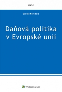 Daňová politika v Evropské unii (Balíček - Tištěná kniha + E-kniha Smarteca + soubory ke stažení)