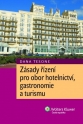 Zásady řízení pro obor hotelnictví, gastronomie a turismu