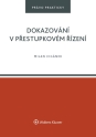 Dokazování v přestupkovém řízení (Balíček - Tištěná kniha + E-kniha Smarteca + soubory ke stažení)