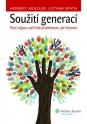 Soužití generací. Proč nejsou staří lidé problémem, ale řešením (Balíček - Tištěná kniha + E-kniha WK eReader)