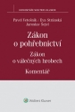 Zákon o pohřebnictví (č. 256/2001 Sb.), zákon o válečných hrobech (č. 122/2004 Sb.) - Komentář (Balíček - Tištěná kniha + E-kniha WK eReader)