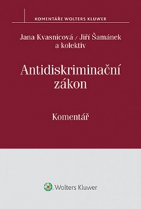 Antidiskriminační zákon (č. 198/2009 Sb.). Komentář (Balíček - Tištěná kniha + E-kniha WK eReader)