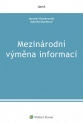 Mezinárodní výměna informací (Balíček - Tištěná kniha + E-kniha Smarteca + soubory ke stažení)