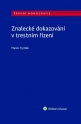 Znalecké dokazování v trestním řízení
