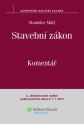 Stavební zákon. Komentář. 2., aktualizované vydání podle právního stavu k 1. 1. 2013 (Balíček - Tištěná kniha + E-kniha Smarteca)