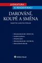 Judikatura k rekodifikaci - Darování, koupě a směna (E-kniha)
