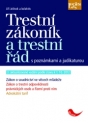 Trestní zákoník a trestní řád s poznámkami a judikaturou, 3. vydání