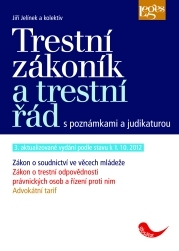 Trestní zákoník a trestní řád s poznámkami a judikaturou, 3. vydání