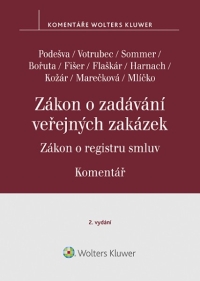 Zákon o zadávání veřejných zakázek. Zákon o registru smluv. Komentář. 2. vydání (E-kniha)