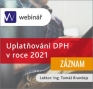 Uplatňování DPH v roce 2021 - ZÁZNAM