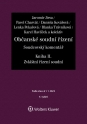 Občanské soudní řízení. Soudcovský komentář. Kniha II (zákon č. 292/2013 Sb., o zvláštních řízeních soudních) - 4. vydání (E-kniha)