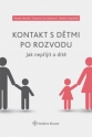 Kontakt s dětmi po rozvodu – Jak nepřijít o dítě (Balíček - Tištěná kniha + E-kniha Smarteca)