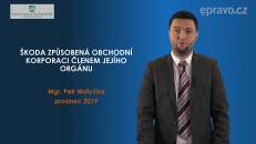 Škoda způsobená obchodní korporaci členem jejího orgánu