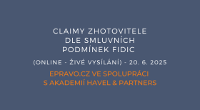 Claimy zhotovitele dle smluvních podmínek FIDIC (online - živé vysílání) - 20.6.2025