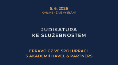 Judikatura ke služebnostem (online - živé vysílání) - 5.6.2026
