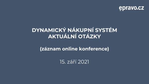 Dynamický nákupní systém - Aktuální otázky (záznam online konference)