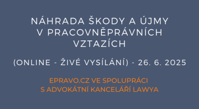 Náhrada škody a újmy v pracovněprávních vztazích (online - živé vysílání) - 26.6.2025