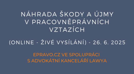 Náhrada škody a újmy v pracovněprávních vztazích (online - živé vysílání) - 26.6.2025