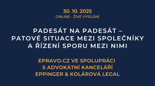 Padesát na padesát – patové situace mezi společníky a řízení sporu mezi nimi (online – živé vysílání) – 30.10.2025