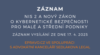 ZÁZNAM: NIS 2 a nový zákon o kybernetické bezpečnosti pro malé a střední podniky - 17.4.2025