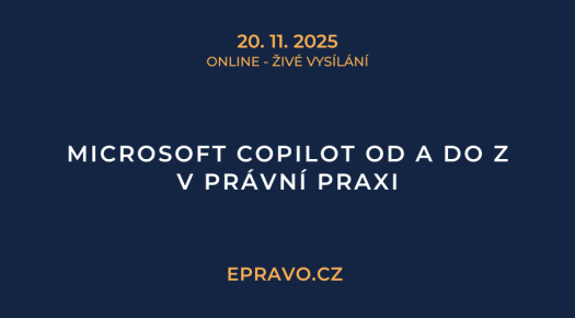Microsoft Copilot od A do Z v právní praxi (online - živé vysílání) - 20.11.2025