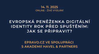 Evropská peněženka digitální identity rok před spuštěním: Jak se připravit? (online - živé vysílání) - 14.11.2025