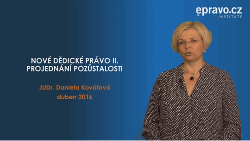 Nové dědické právo II. - Projednání pozůstalosti
