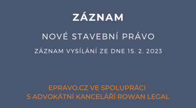ZÁZNAM: Nové stavební právo - 15.2.2023