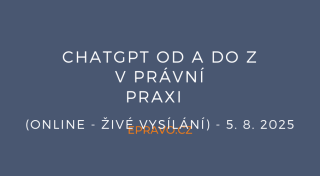 ChatGPT od A do Z v právní praxi (online - živé vysílání) - 5.8.2025