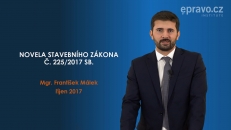 Novela stavebního zákona č. 225/2017 Sb.