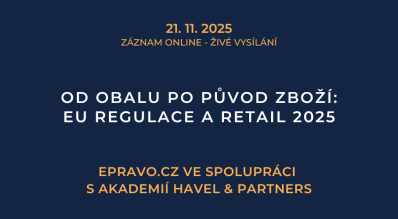 ZÁZNAM: Od obalu po původ zboží: EU regulace a retail 2025 - 21.11.2025