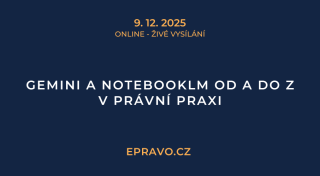Gemini a NotebookLM od A do Z v právní praxi (online - živé vysílání) - 9.12.2025