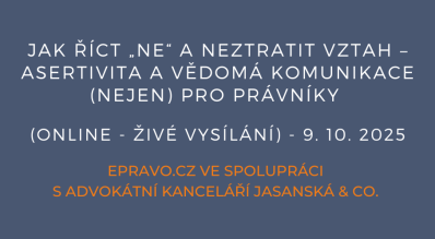 Jak říct „ne“ a neztratit vztah – asertivita a vědomá komunikace (nejen) pro právníky (online - živé vysílání) - 9.10.2025