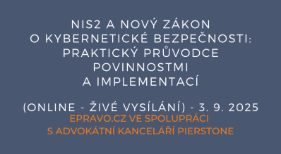 NIS2 a nový zákon o kybernetické bezpečnosti: praktický průvodce povinnostmi a implementací (online - živé vysílání) - 3.9.2025