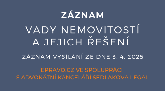 ZÁZNAM: Vady nemovitostí a jejich řešení - 3.4.2025 