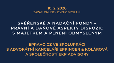 ZÁZNAM: Svěřenské fondy a fundace – právní a daňové aspekty dispozic s majetkem a plnění obmyšleným - 10.2.2026